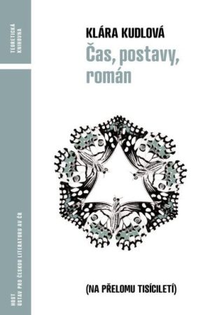 Čas, postavy, román (na přelomu tisíciletí)