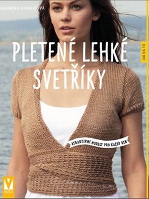 Pletené lehké svetříky - Atraktivní modely pro každý den