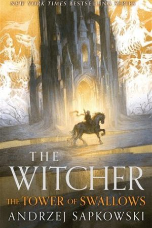 The Tower of the Swallow: Collector´s Hardback Edition