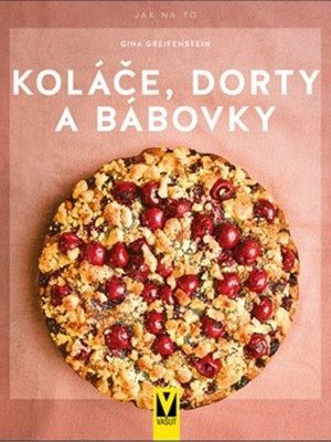 Koláče, dorty a bábovky