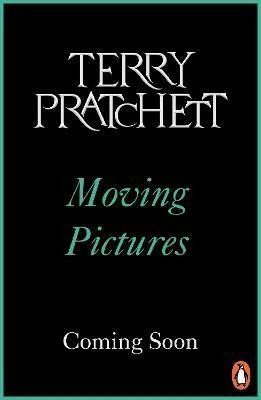 Moving Pictures: (Discworld Novel 10)