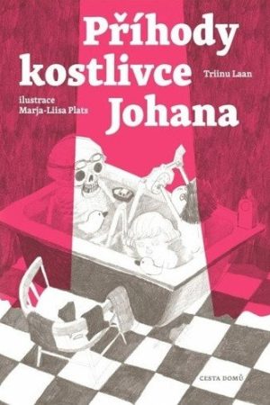 Příběhy kostlivce Johana