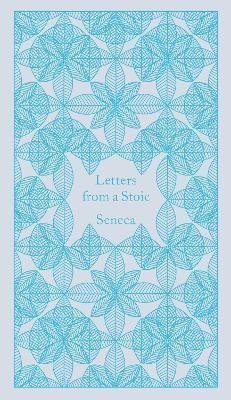 Letters from a Stoic: Epistulae Morales Ad Lucilium