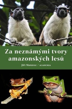 Za neznámými tvory amazonských lesů