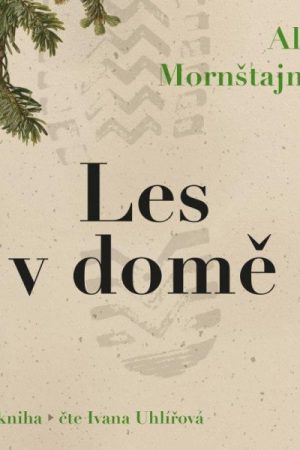 Les v domě - CDmp3 (Čte Ivana Uhlířová)