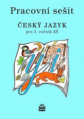 Český jazyk 3 pro základní školy - Pracovní sešit
