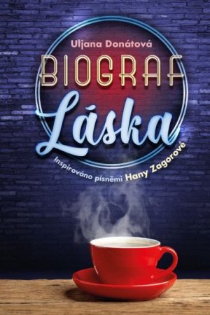 Biograf láska / Inspirováno písněmi Hany Zagorové