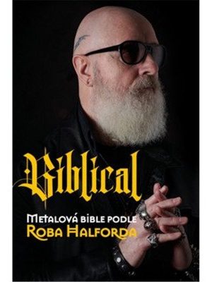 Biblical - Metalová bible podle Roba Halforda