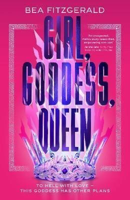 Girl, Goddess, Queen: A Hades and Persephone fantasy romance from a growing TikTok superstar