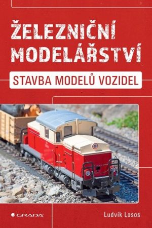 Železniční modelářství - Stavba modelů vozidel