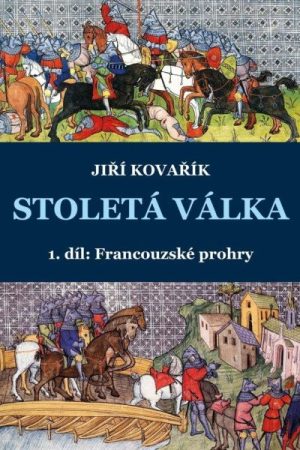 Stoletá válka 1. díl: Francouzské prohry