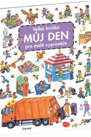 Velká knížka MŮJ DEN pro malé vypravěče