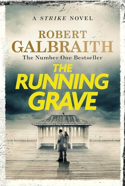 The Running Grave: Cormoran Strike 7