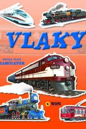 Vlaky - Kniha plná samolepek