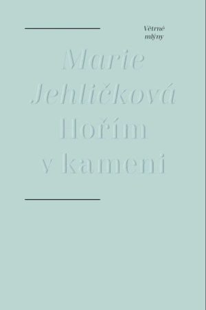 Hořím v kameni