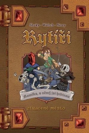 Rytíři 3 - Ztracené město