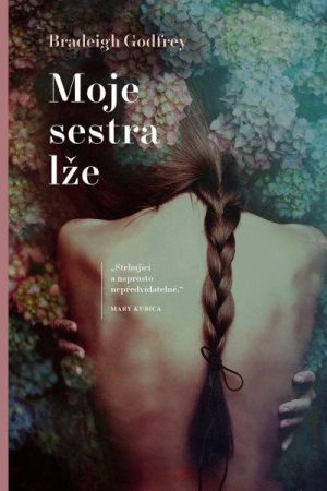 Moje sestra lže