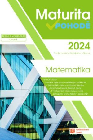 Matematika - Maturita v pohodě 2024