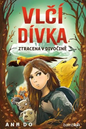 Vlčí dívka 1 - Ztracena v divočině