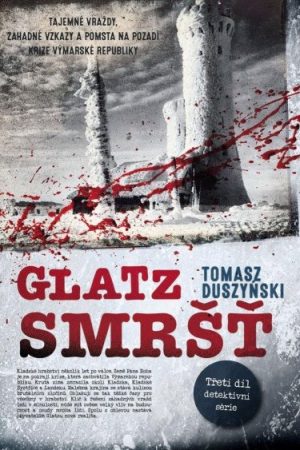 Glatz 3 - Smršť