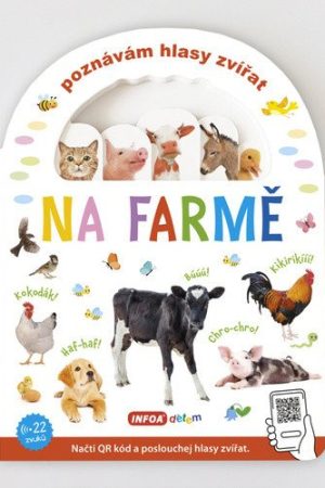 Poznávám hlasy zvířat - Na farmě (s QR kódy)