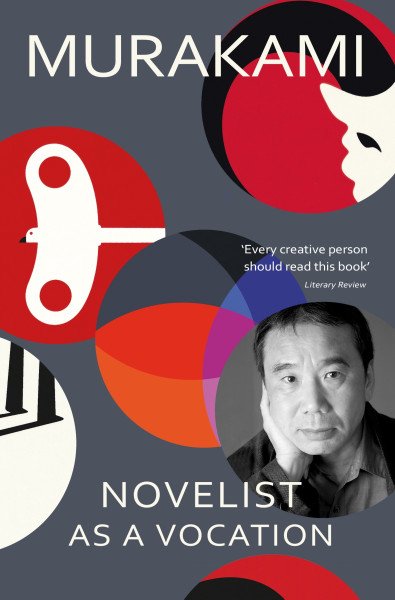 Novelist as a Vocation: ´Every creative person should read this short book´ Literary Review