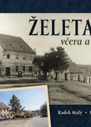 Želetava včera a dnes