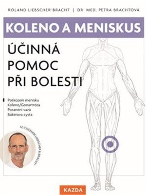 Koleno a meniskus - Účinná pomoc při bolesti