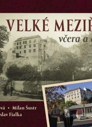 Velké Meziříčí včera a dnes II.