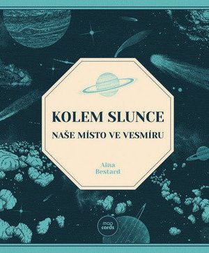Kolem Slunce - Naše místo ve vesmíru