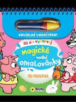 Tři prasátka - Čti a vybarvuj Magické vodní omalovánky