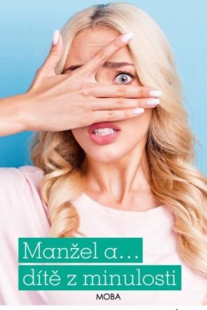 Manžel a… dítě z minulosti