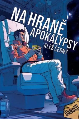 Na hraně apokalypsy
