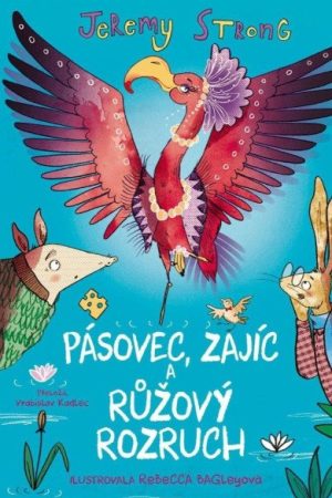 Pásovec, Zajíc a růžový rozruch