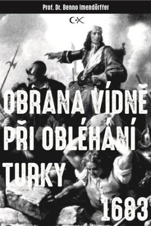 Obrana Vídně při obléhání Turky 1683