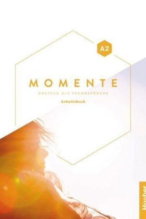 Momente A2 Arbeitsbuch plus interaktive Version