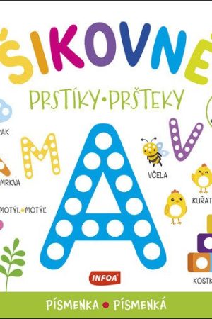 Šikovné prstíky / šikovné pršteky - Písmenka / Písmenká