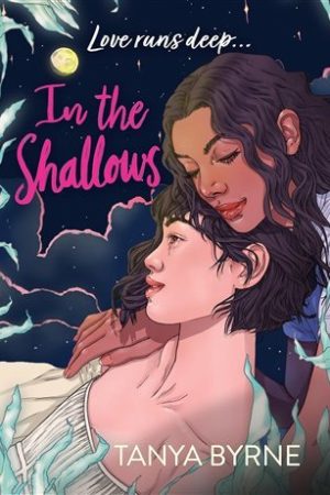 In the Shallows: YA slow-burn sapphic mystery of lost love and second chances, by author of TikTok sensation Afterlove