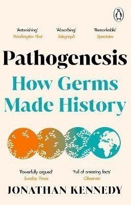 Pathogenesis: How germs made history