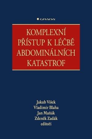 Komplexní přístup k léčbě abdominálních katastrof