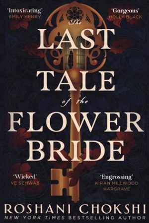The Last Tale of the Flower Bride: the haunting, atmospheric gothic page-turner