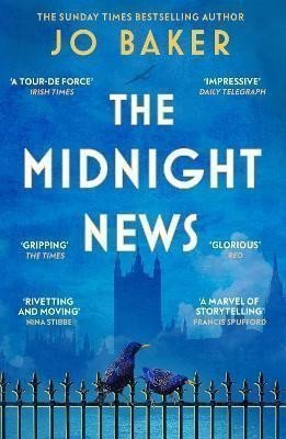 The Midnight News: The gripping and unforgettable novel as heard on BBC Radio 4 Book at Bedtime