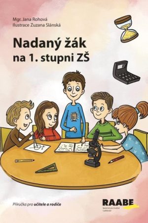 Nadaný žák na 1. stupni ZŠf - Příručka pro učitele a rodiče