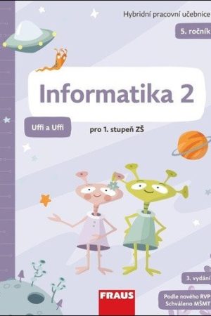 Informatika 2 pro ZŠŠ - Hybridní pracovní učebnice (Uffi a Uffi)