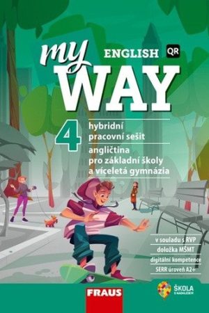 My English Way 4 pro ZŠ a VG - Hybridní pracovní sešit