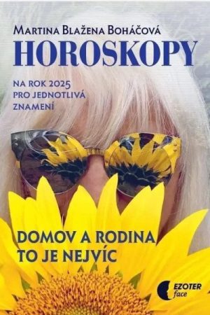 Horoskopy na rok 2025 - Domov a rodina to je nejvíc
