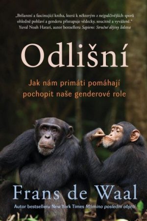Odlišní - Jak nám primáti pomáhají pochopit naše genderové role