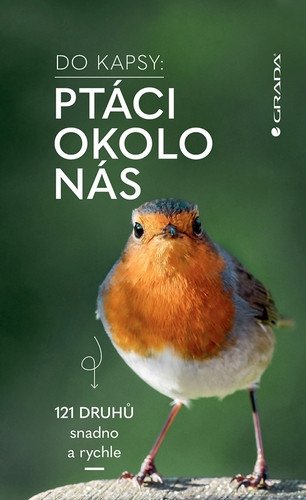 Ptáci okolo nás Do kapsy 121 druhů