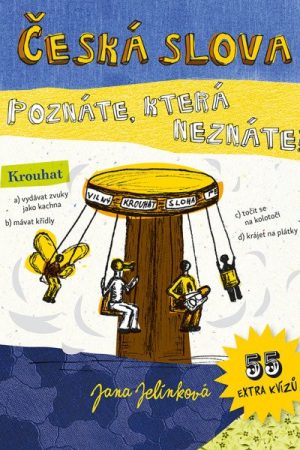 Česká slova - Poznáte, která neznáte?