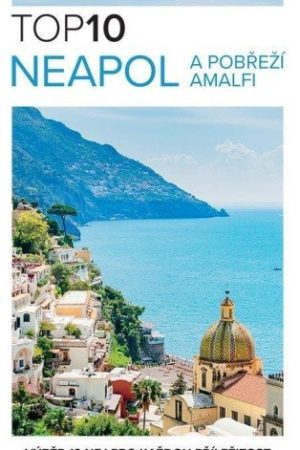 Neapol a pobřeží Amalfi TOP 10